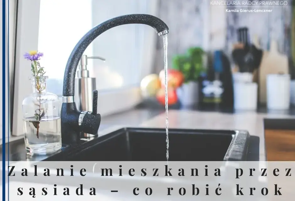 Zalane mieszkanie przez sąsiada? Co robić krok po kroku