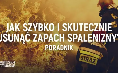 Jak usunąć zapach spalenizny z mieszkania? Skuteczny poradnik