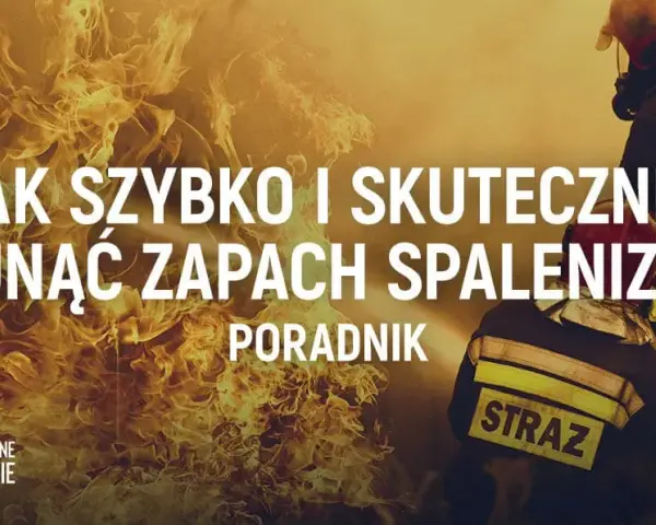 Jak usunąć zapach spalenizny z mieszkania? Skuteczny poradnik