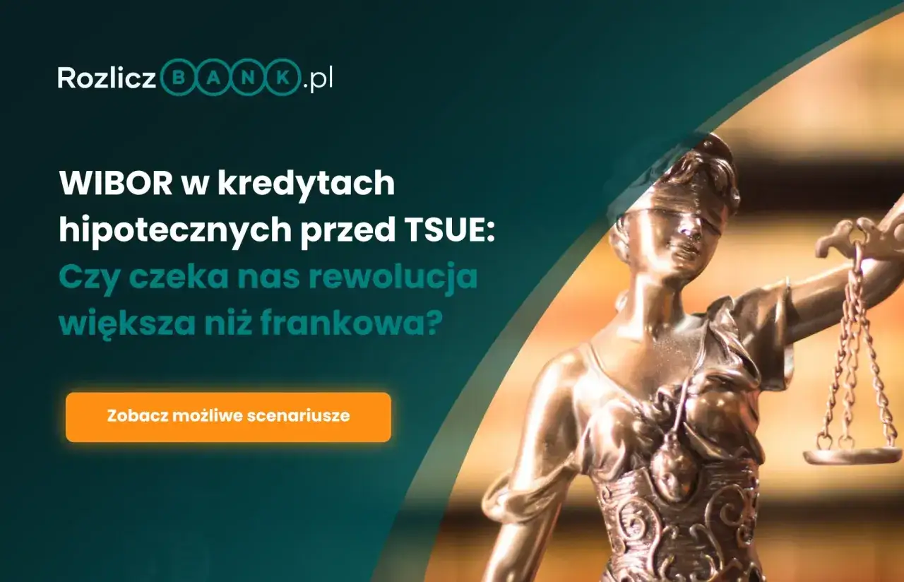 WIBOR w kredytach hipotecznych przed TSUE. Czy czeka nas rewolucja większa niż frankowa? Sprawdź możliwe scenariusze.